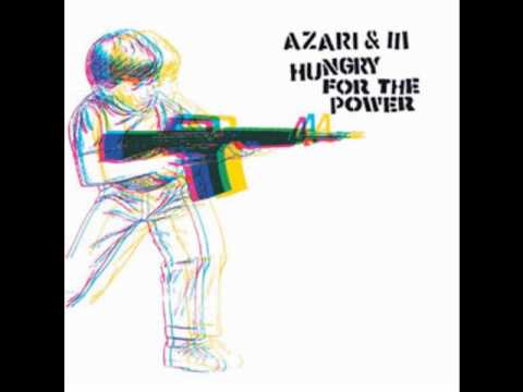Azari & III — Azari & III   Hungry For The Power Matias Aguayo & Cosmo Vitelli Remix