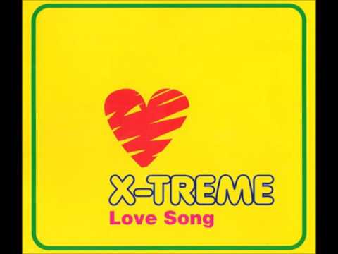 X-Treme — X Treme ‎– Love Song (Original Album Version)