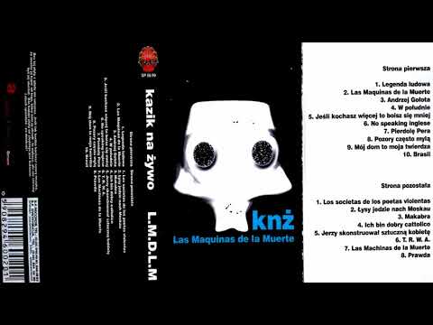 Kazik Na Żywo — Kazik na Żywo - Las Maquinas De La Muerte (1999) MC