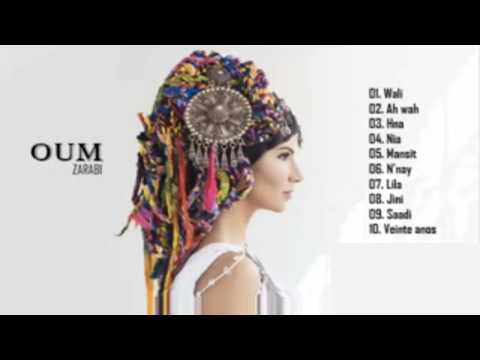 Oum — 03 _ Oum - Hna / Zarabi  ( Full Album )
