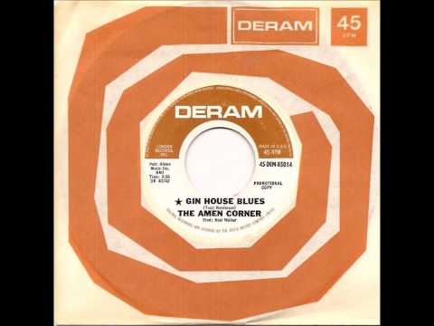 Amen Corner — Gin House Blues - The Amen Corner