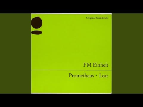 F.M. Einheit — Überfall , Gefangenentransport (Lear Suite)