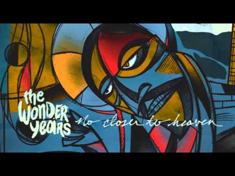 The Wonder Years — I Don't Like Who I Was Then