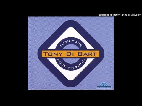 Tony Di Bart — Tony Di Bart - Turn Your Love Around (12" Love To Infinity Mix)