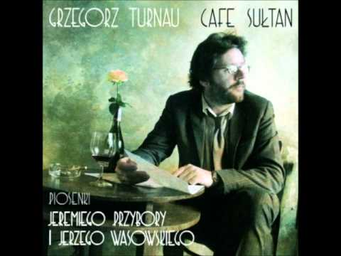 Grzegorz Turnau — Grzegorz Turnau - W Kawiarence Sułtan
