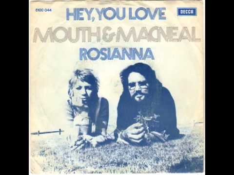 Mouth & MacNeal — Mouth & Macneal - Hey You Love