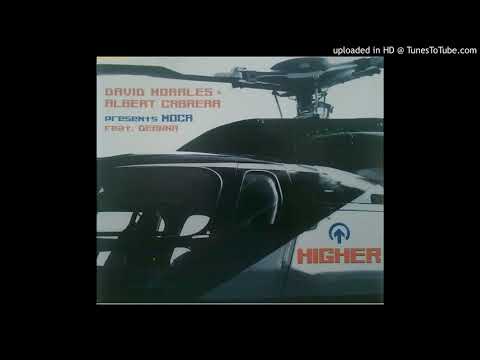 Albert Cabrera — HIGHER (HIGHER LEVEL MIX) / DAVID MORALES & ALBERT CABRERA PRESENTS MOCA