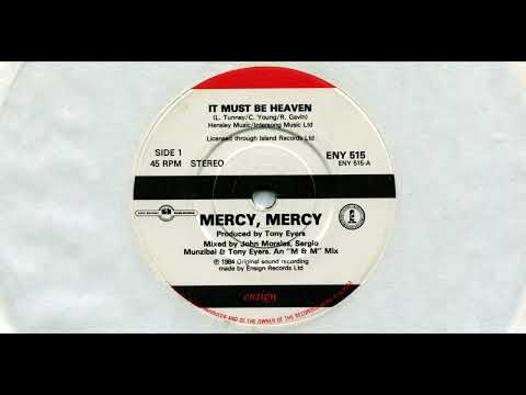 Mercy, Mercy — MERCY, MERCY (COLIN YOUNG) / IT MUST BE HEAVEN / 1984 / A-SIDE / 7'' VINYL / 80'S