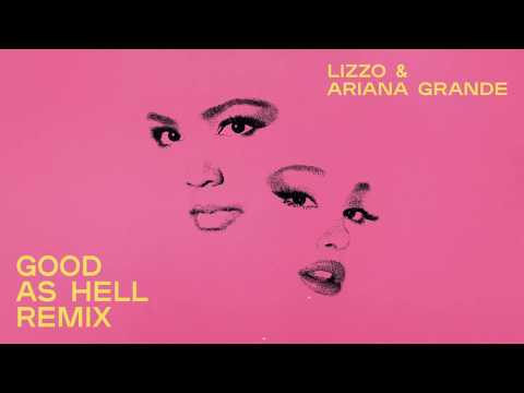 Lizzo — Good As Hell (feat. Ariana Grande)