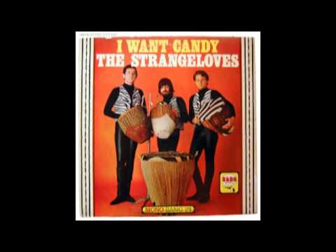The Strangeloves — The Strangeloves - I Want Candy [HQ] original