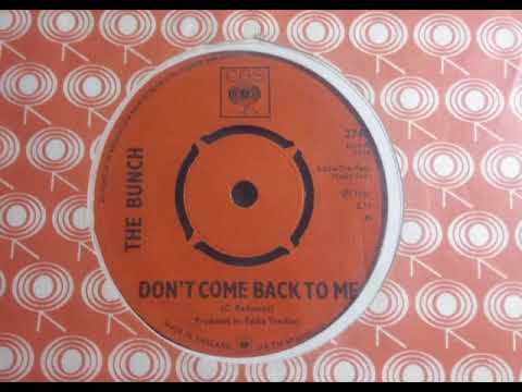 The Bunch (2) — Mod Soul - THE BUNCH - Don't Come Back To Me - CBS 2740 UK 1967 Beat Dancer Eddie Tre-Vett