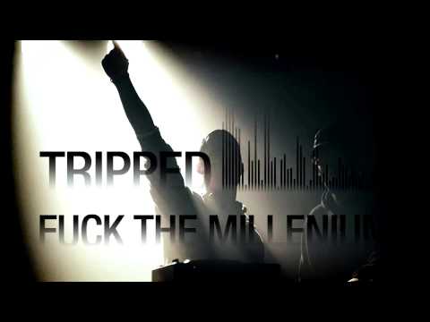 Tripped — Tripped - Fuck the Millennium (Industrial Terrorists Remix)