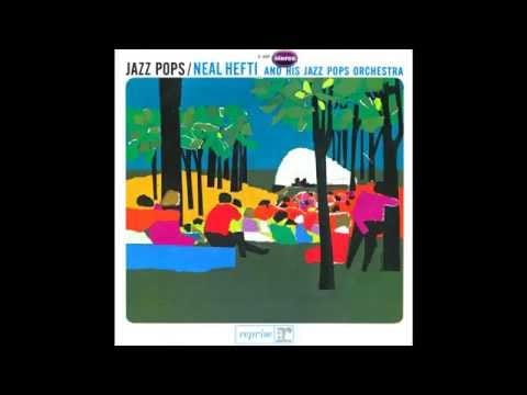 Neal Hefti's Orchestra — JAZZ POPS / NEAL HEFTI  Side A