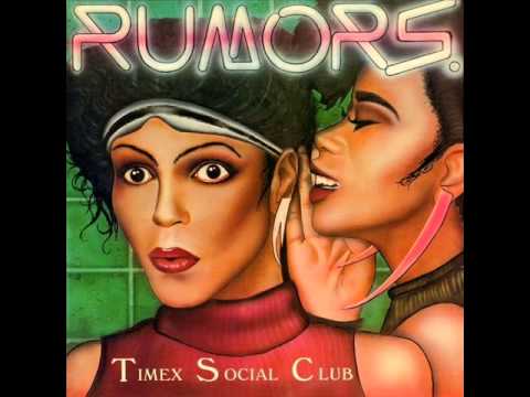 Timex Social Club — Timex Social Club - Rumors