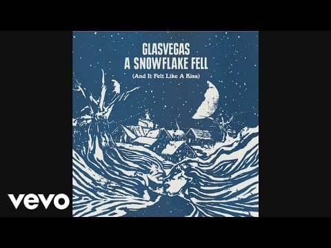 Glasvegas — Glasvegas - A Snowflake Fell (And It Felt Like a Kiss) (Official Audio)