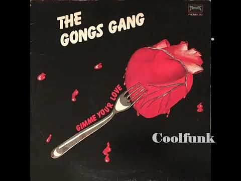 The Gong's Gang — The Gong's Gang - Gimme Your Love (12 inch 1983)