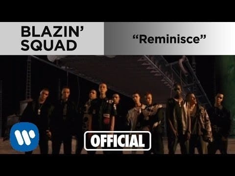 Blazin' Squad — Blazin' Squad - Reminisce (Official Music Video)