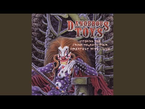 Dangerous Toys — Dangerous Toys (Unreleased Bonus Tra)