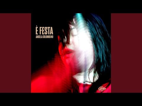 Angela Colombino — E' Festa (Club Extended)