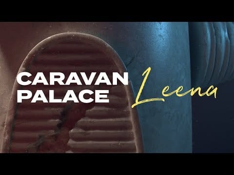 Caravan Palace — Caravan Palace - Leena (Official Audio)
