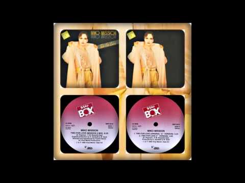 Miko Mission — MIKO MISSION - TWO FOR LOVE (MISSION 2 MIX, ORIGINAL 12´, 7´, 1986)