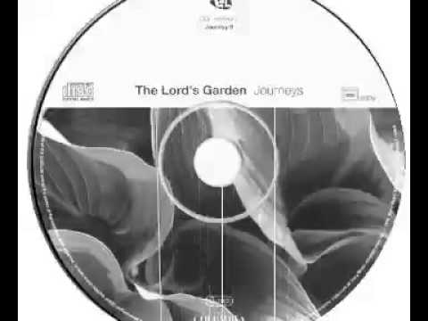 The Lord's Garden — The Lord's Garden - La Bella