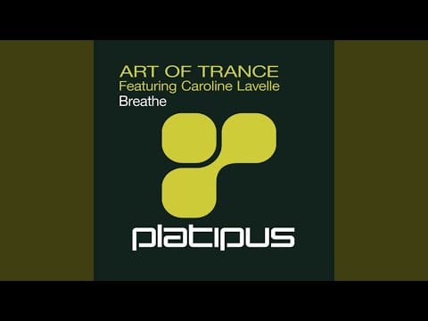 Art Of Trance — Breathe (Cygnus-X Remix) feat. Caroline Lavelle
