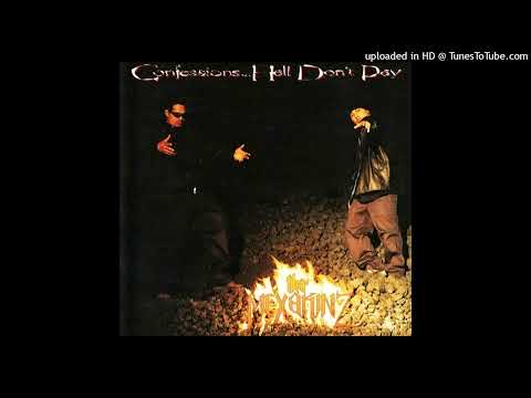 Tha Mexakinz — Tha Mexakinz- Confessions; Hell Don't Pay- Spanglish