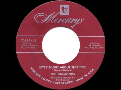 The Diamonds — 1956 Diamonds - Ev’ry Night About This Time