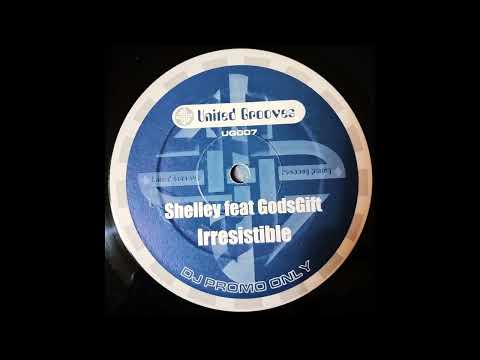 GodsGift — Shelley Ft. Gods Gift - Irresistible (Dub Mix)