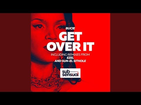 Bucie — Get Over It (Ezel Nu Soul Remix)