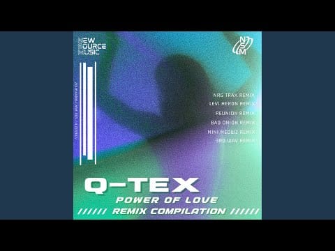 Q-Tex — Power of Love (Mini Meowz Remix)