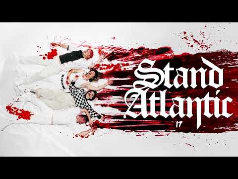Stand Atlantic — Stand Atlantic - 17 (Visualizer)