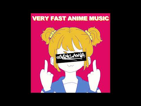 odaxelagnia — odaxelagnia - VERY FAST ANIME MUSIC  [Album]