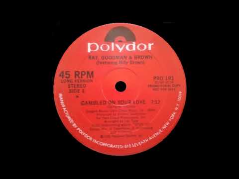 Ray, Goodman & Brown — RAY, GOODMAN & BROWN feat. BILLY BROWN - gambled on your love (long version) 82