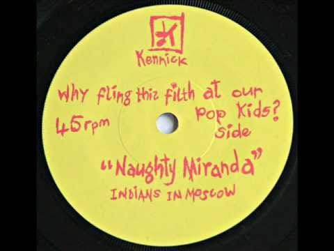 Indians In Moscow — Naughty Miranda - Indians in Moscow