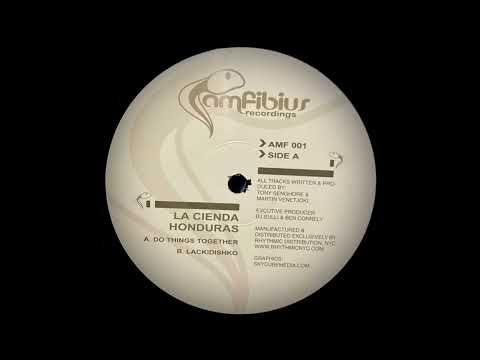 La Cienda Honduras — Do Things Together - La Cienda Honduras | Amfibius Recordings [2004]