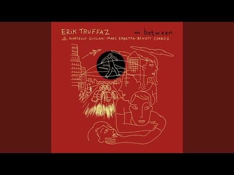 Erik Truffaz — In Between