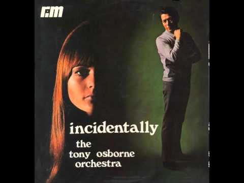 Tony Osborne And His Orchestra — Tony Osborne Orchestra - You Don't Have To Say You Love Me