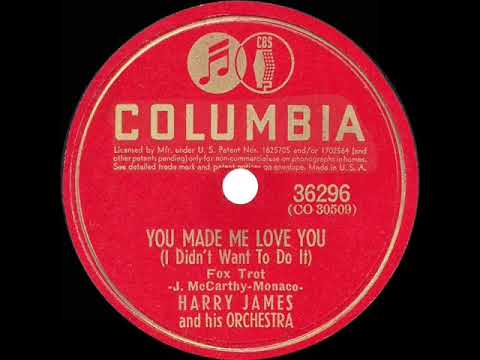 Harry James And His Orchestra — 1941 HITS ARCHIVE: You Made Me Love You - Harry James