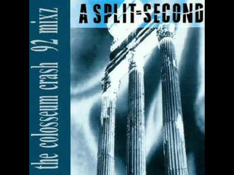 A Split - Second — A Split Second - The Colosseum Crash (Dub Mixz)