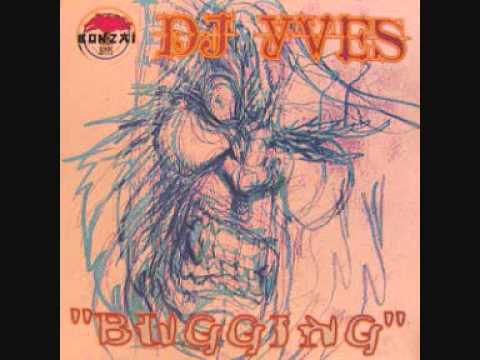 DJ Yves — Dj Yves - Bugging
