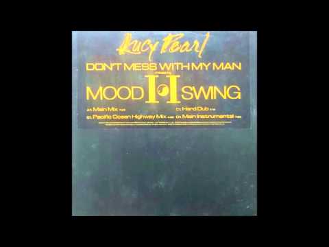 Lucy Pearl — Lucy Pearl - Don't Mess With My Man (Mood II Swing Hard Dub)