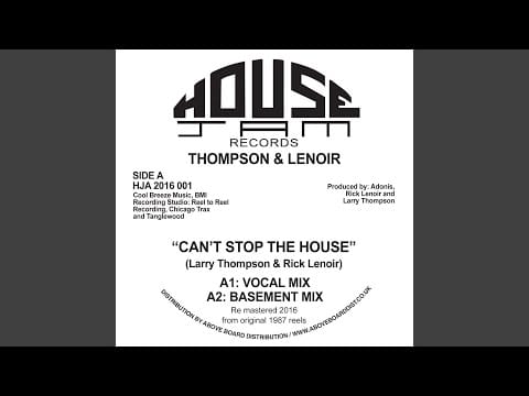Thompson & Lenoir — Can't Stop The House (Basement Mix)