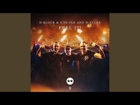 D-Block & S-te-Fan — Feel It!