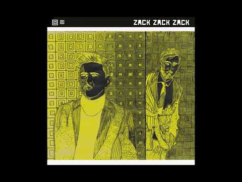 Zack Zack Zack — Zack Zack Zack - Bak