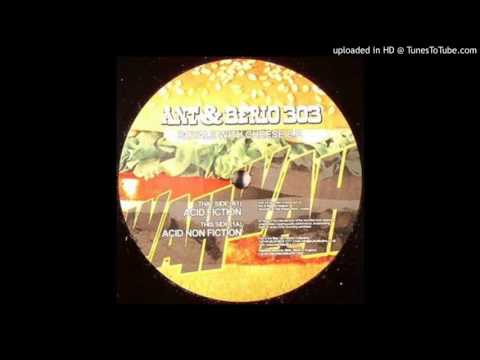 Ant — Ant & Berio 303 - Acid Fiction
