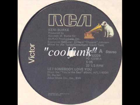 Keni Burke — Keni Burke - Let Somebody Love You (12" Soul-Disco-Funk 1981)