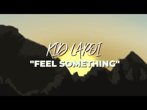 The Kid LAROI — The Kid LAROI, Marshmello - FEEL SOMETHING (Lyric Video) ft. Marshmello
