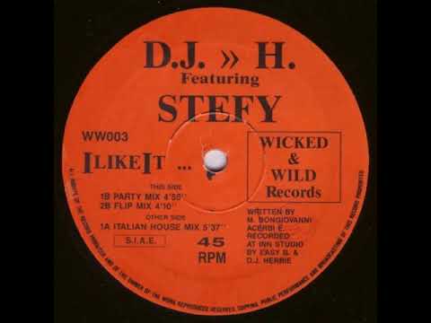 DJ H. Feat. Stefy — DJ H feat Stefy - I Like It